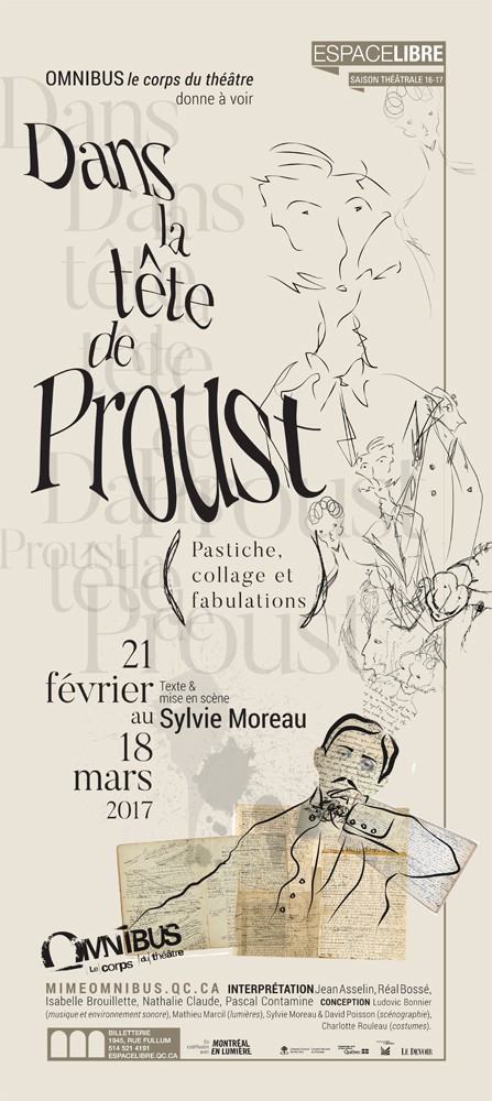 Dans la tête de Proust, OMNIBUS 2017 | Texte + Mise en scène de Sylvie Moreau